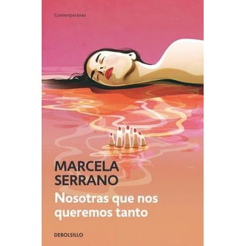 NOSOTRAS QUE NOS QUEREMOS TANTO