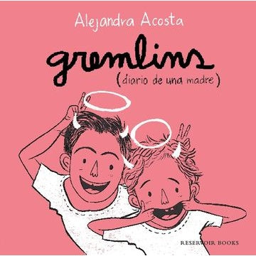 GREMLINS. DIARIO DE UNA MADRE