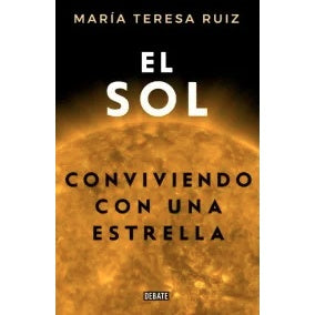 EL SOL. CONVIVIENDO CON UNA ESTRELLA