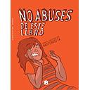 NO ABUSES DE ESTE LIBRO