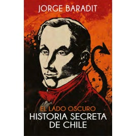 EL LADO OSCURO HISTORIA SECRETA DE CHILE