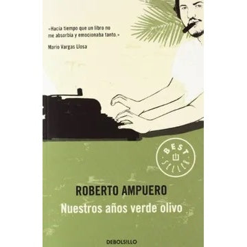 NUESTROS AÑOS VERDE OLIVO