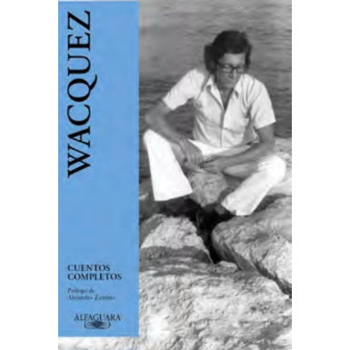 CUENTOS COMPLETOS MAURICIO WACQUEZ
