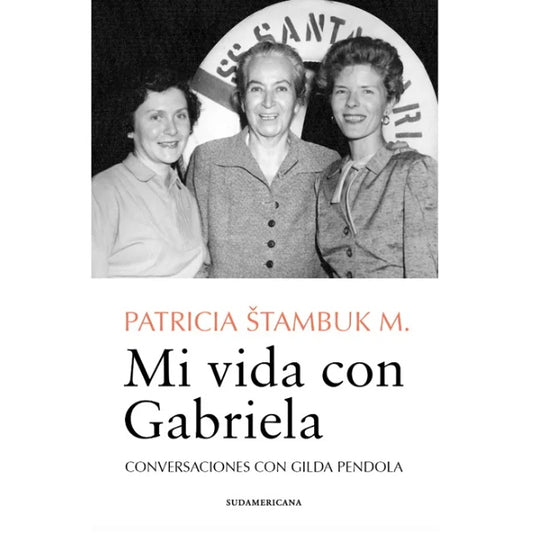 MI VIDA CON GABRIELA