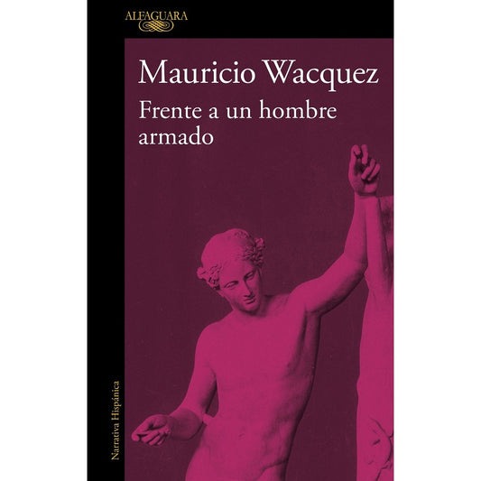 FRENTE A UN HOMBRE ARMADO