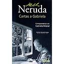 PABLO NERUDA CARTAS A GABRIELA