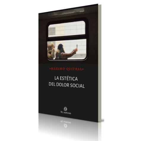 LA ESTETICA DEL DOLOR SOCIAL