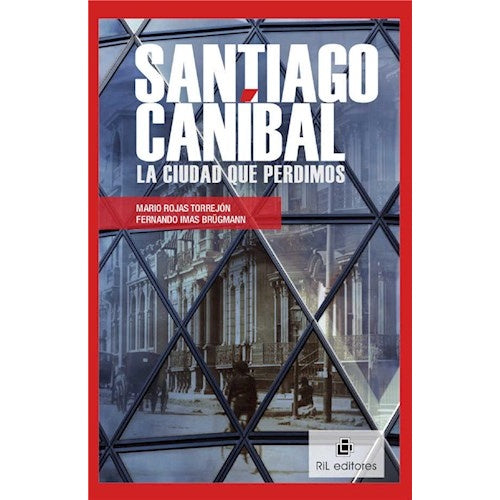 SANTIAGO CANIBAL LA CIUDAD QUE PERDIMOS