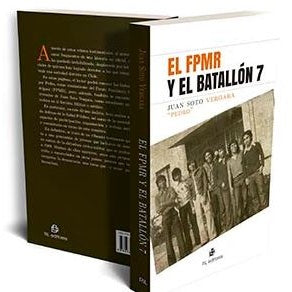 EL FPMR Y EL BATALLON 7