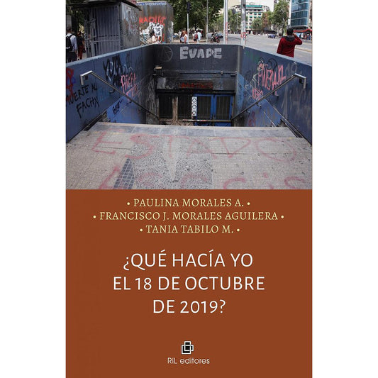¿QUE HACIA YO EL 18 DE OCTUBRE DE 2019?