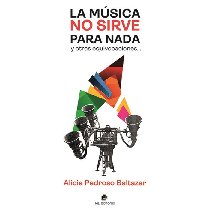 LA MUSICA NO SIRVE PARA NADA Y OTRAS EQUIVOCACIONES