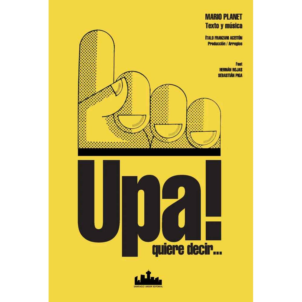 UPA QUIERE DECIR