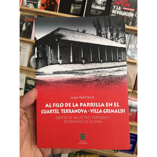 AL FILO DE LA PARRILLA EN EL CUARTEL TERRANOVA - VILLA GRIMALDI