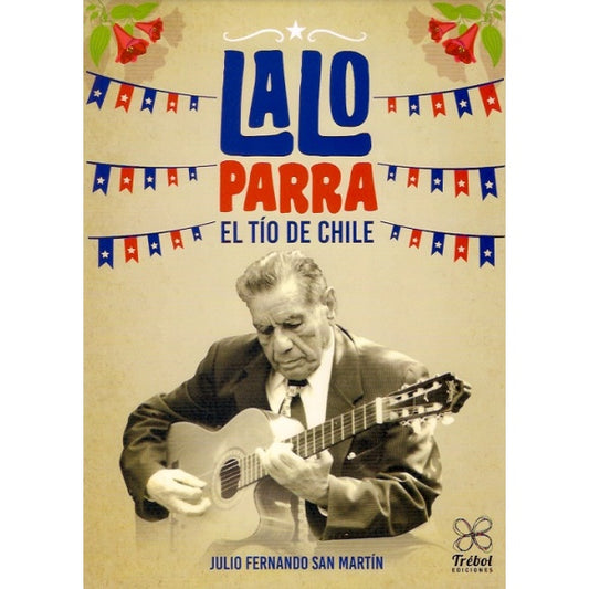 LALO PARRA EL TIO DE CHILE