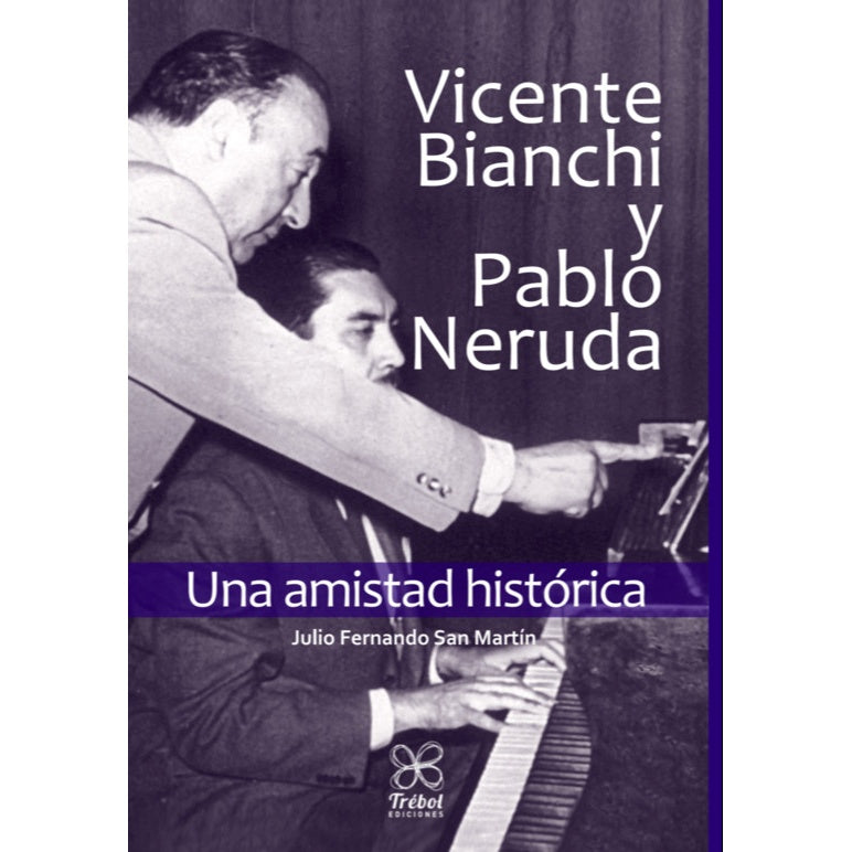VICENTE BIANCHI Y PABLO NERUDA