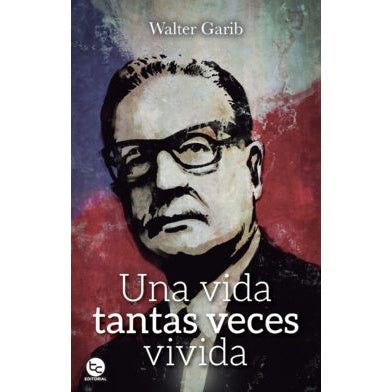 UNA VIDA TANTAS VECES VIVIDA