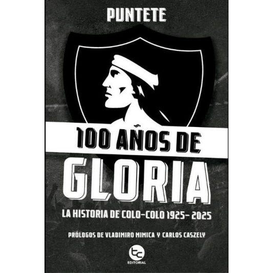 100 AÑOS DE GLORIA