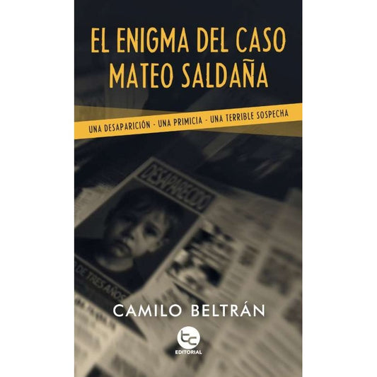 EL ENIGMA DEL CASO MATEO SALDAÑA