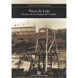 VOCES DE LOTA. RELATOS DE LA CIUDAD DEL CARBON