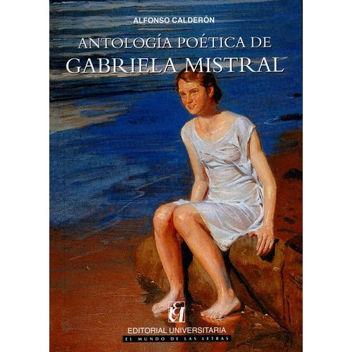 ANTOLOGIA POETICA DE GABRIELA MISTRAL