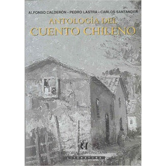 ANTOLOGIA DEL CUENTO CHILENO