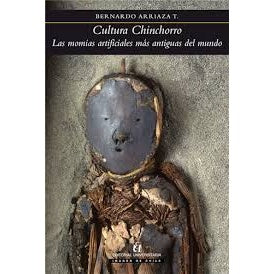 CULTURA CHINCHORRO LAS MOMIAS MAS ANTIGUAS DEL MUNDO