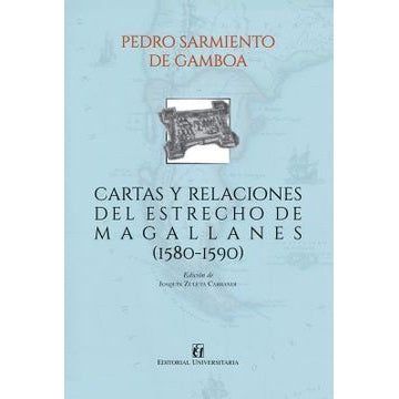 CARTAS Y RELACIONES DEL ESTRECHO DE MAGALLANES (1580-1590)