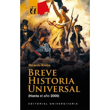 BREVE HISTORIA UNIVERSAL (HASTA EL 2000)