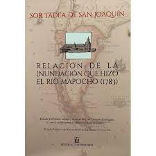 RELACION DE LA INUNDACION QUE HIZO EL RIO MAPOCHO (1783)