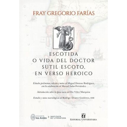 ESCOTIDA O VIDA DEL DOCTOR SUTIL ESCOTO, EN VERSO HEROICO