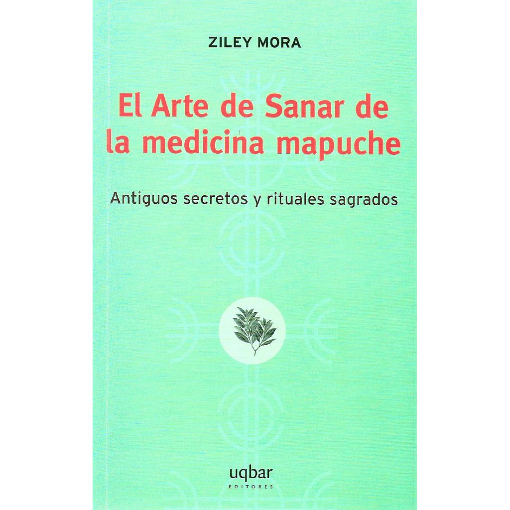 EL ARTE DE SANAR DE LA MEDICINA MAPUCHE