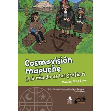 COSMOVISION MAPUCHE Y EL MUNDO DE LAS GRAFICAS