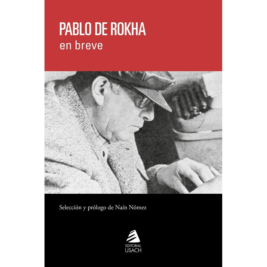PABLO DE ROKHA EN BREVE
