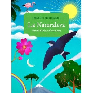 LA NATURALEZA (PEQUEÑOS DICCIONARIOS)