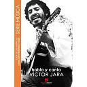 HABLA Y CANTA VICTOR JARA