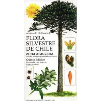 FLORA SILVESTRE DE CHILE ZONA ARAUCANA