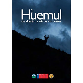 EL HUEMUL DE AYSEN Y OTROS RINCONES