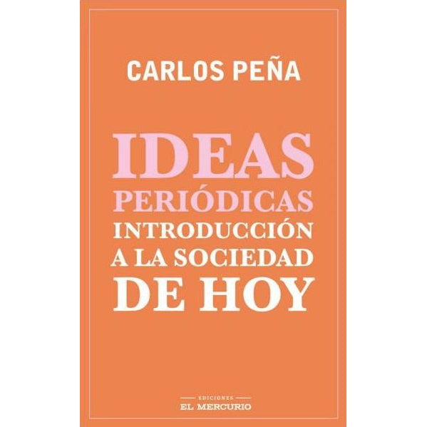 IDEAS PERIÓDICAS. INTRODUCCIÓN A LA SOCIEDAD DE HOY