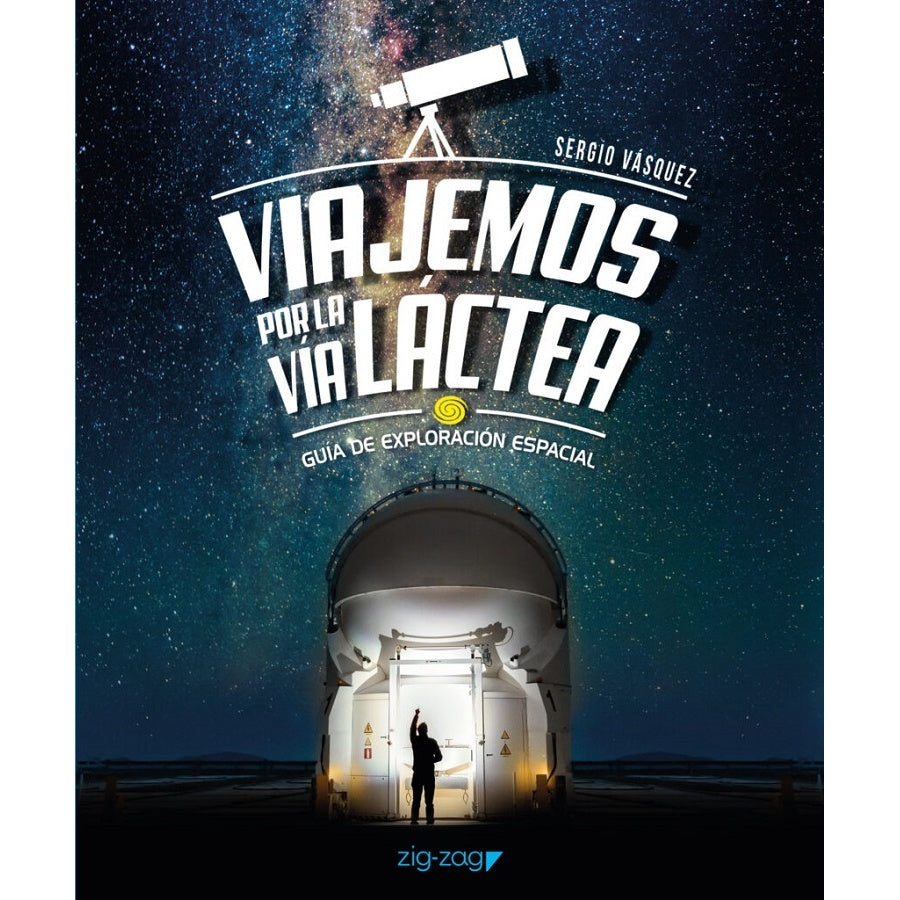 VIAJEMOS POR LA VIA LACTEA