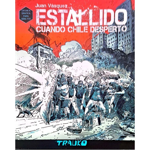 ESTALLIDO CUANDO CHILE DESPERTO (TRAUKO)