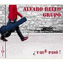 ALVARO BELLO - Y QUE PASO | CD