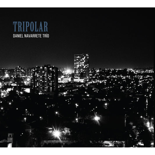 TRIPOLAR (DANIEL NAVARRETE)