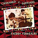 FREDDY TORREALBA - CHARANGO Y GUITARRA | CD