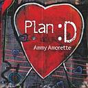 AMY AMORETTE - PLAN D | CD