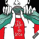 TU LAVAS YO SECO