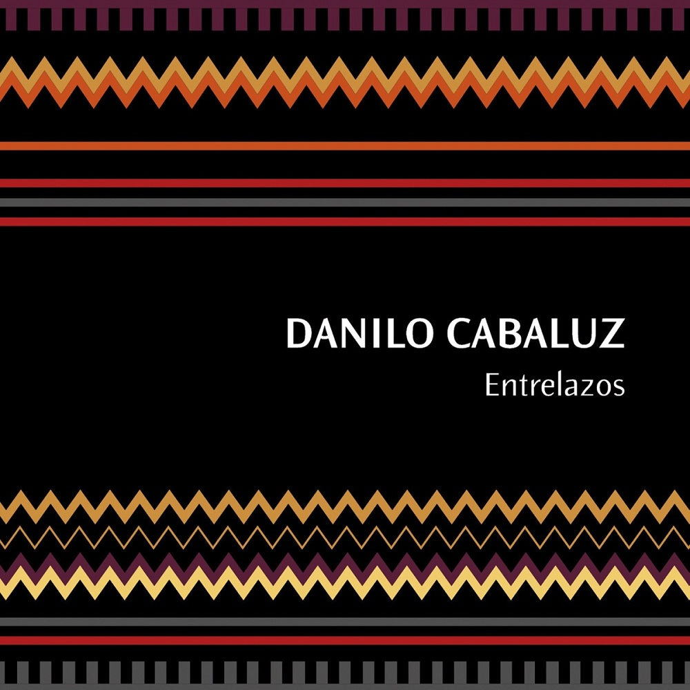 DANILO CABALUZ - ENTRELAZOS | CD