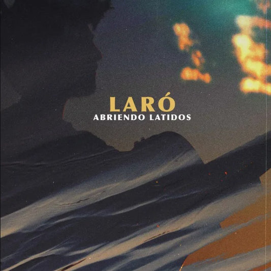 LARÓ - ABRIENDO LATIDOS | CD