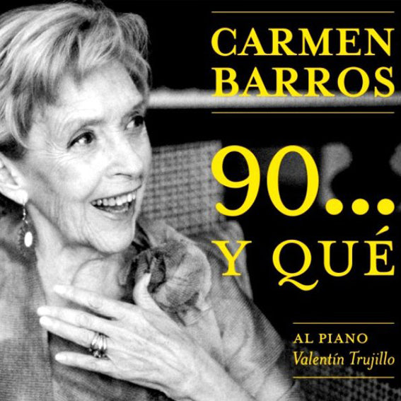 CARMEN BARROS - 90... Y QUE | CD