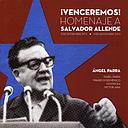 VENCEREMOS HOMENAJE A SALVADOR ALLENDE