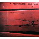 SOLO PIANO (FELIPE RIVEROS)